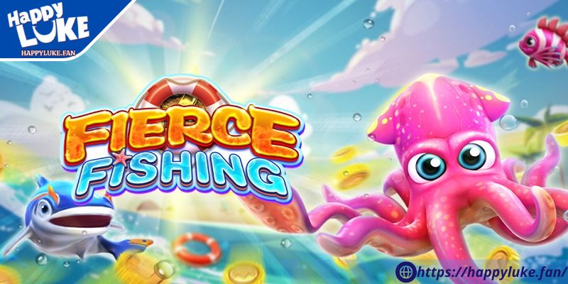 Fierce Fishing Happyluke - Bắn Cá Đỉnh Cao Dành Cho Bạn 1 Fierce Fishing Happyluke được hiểu ra sao?