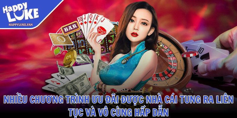 Nhiều chương trình ưu đãi được nhà cái tung ra liên tục và vô cùng hấp dẫn